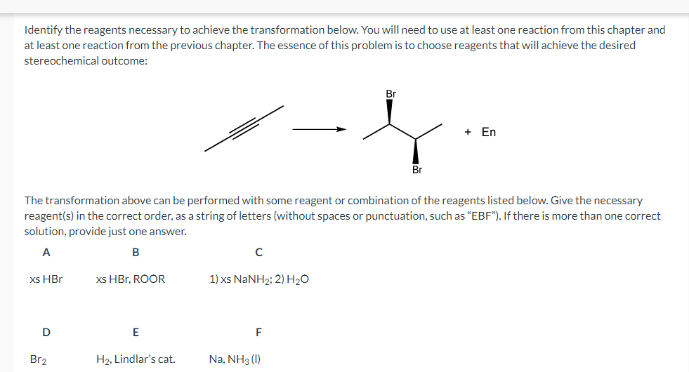 Solved Identify The Reagents Necessary To Achieve The | Chegg.com