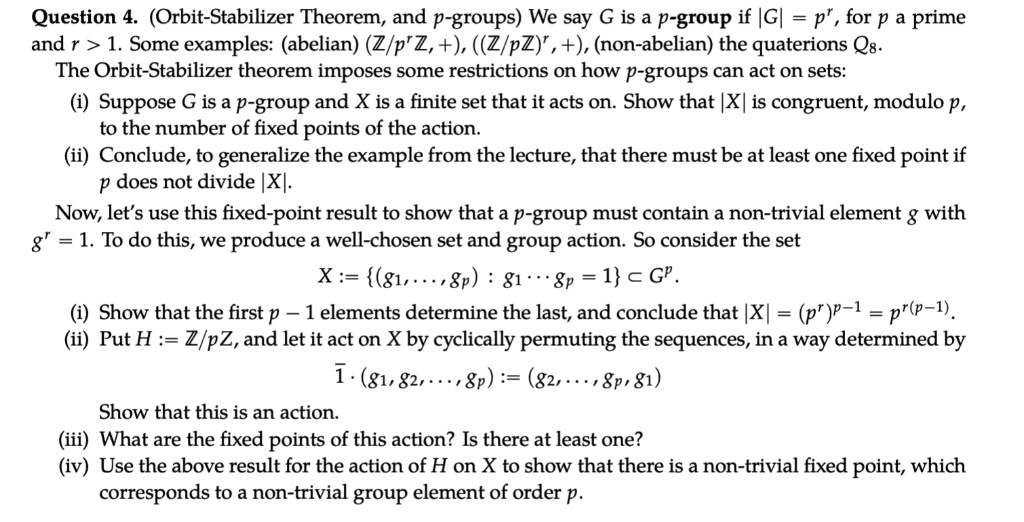 Solved Question 4. (OrbitStabilizer Theorem, and pgroups)
