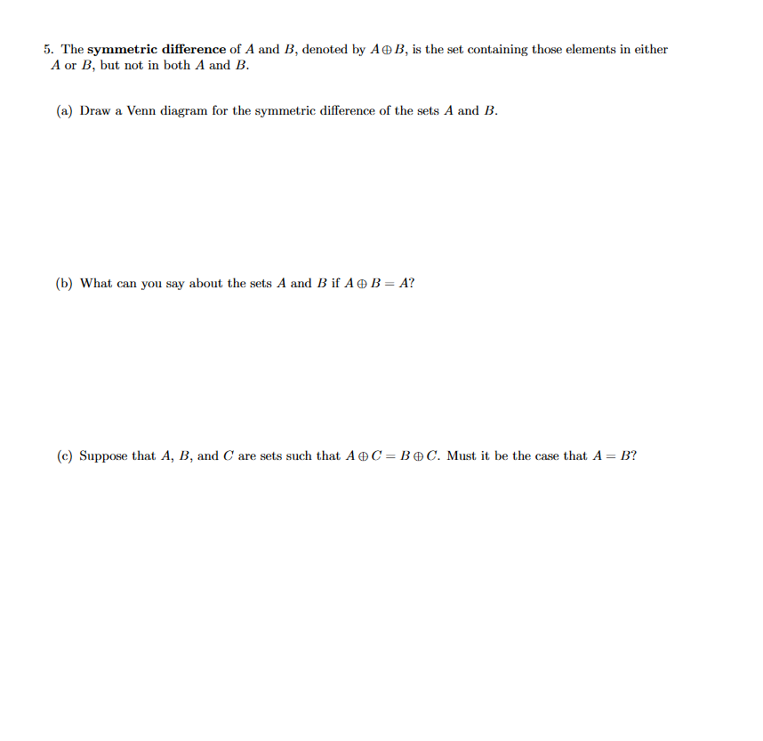 Solved 5. The Symmetric Difference Of A And B, Denoted By | Chegg.com