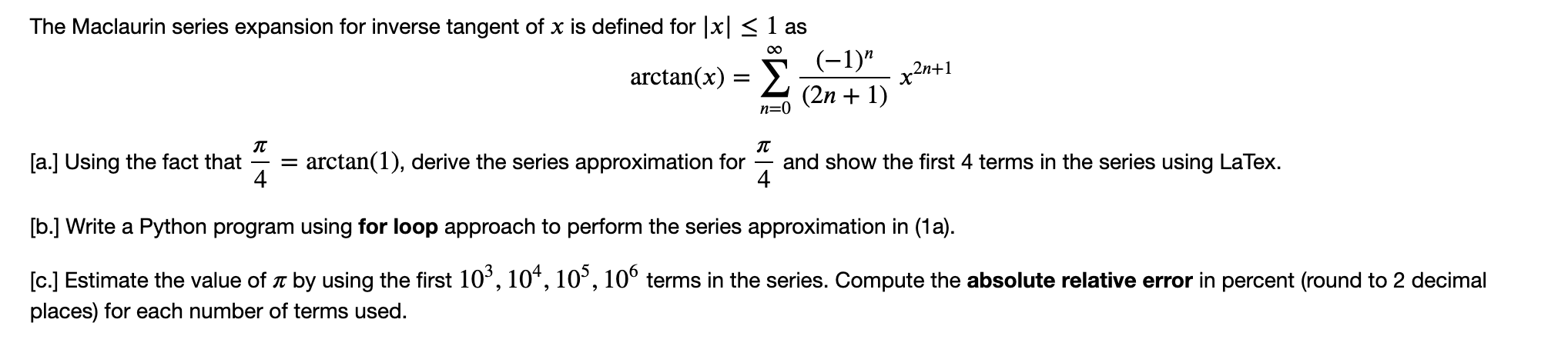 Solved The Maclaurin series expansion for inverse tangent of | Chegg.com