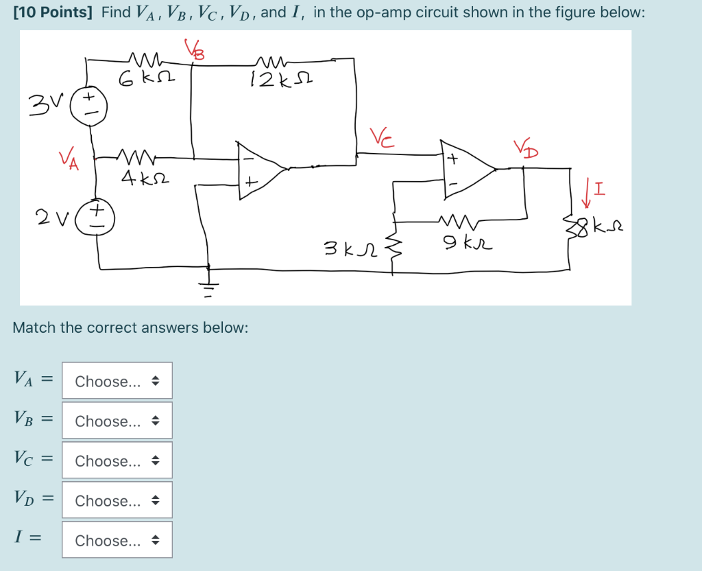 Solved [10 Points] Find VA, VB, VC, VD, and I, in the opamp