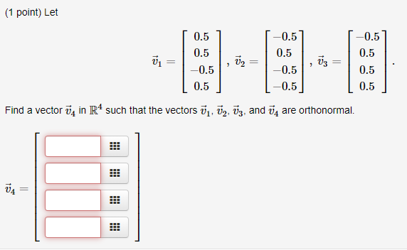 Solved 1 Point Let 0 5 0 5 0 5 0 5 U 1 030 0 5 O Chegg Com