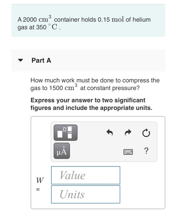 Solved A 2000 cm3 container holds 0.15 mol of helium gas at | Chegg.com
