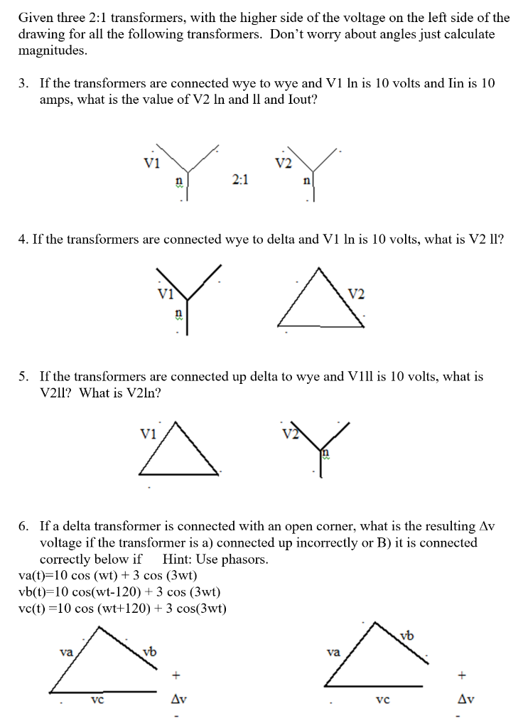 Solved Given Three 2:1 Transformers, With The Higher Side Of | Chegg.com