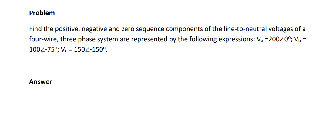 Solved Problem Find the positive, negative and zero sequence | Chegg.com