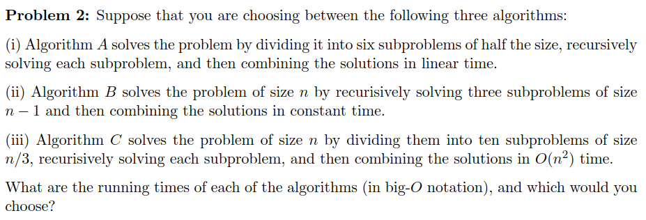 Solved Problem 2: Suppose That You Are Choosing Between The | Chegg.com