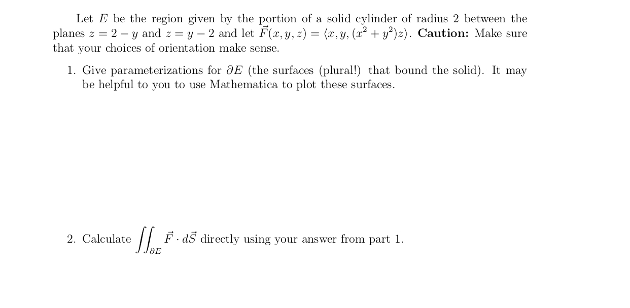 Solved Let E Be The Region Given By The Portion Of A Soli Chegg Com