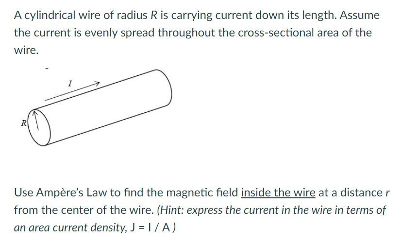 Solved A cylindrical wire of radius R is carrying current | Chegg.com