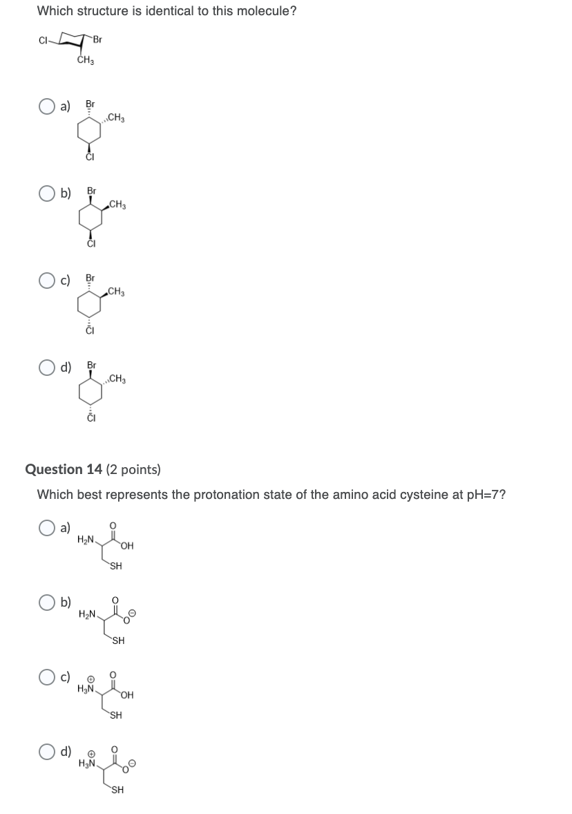 Solved Which structure is identical to this molecule? CH: a) | Chegg.com