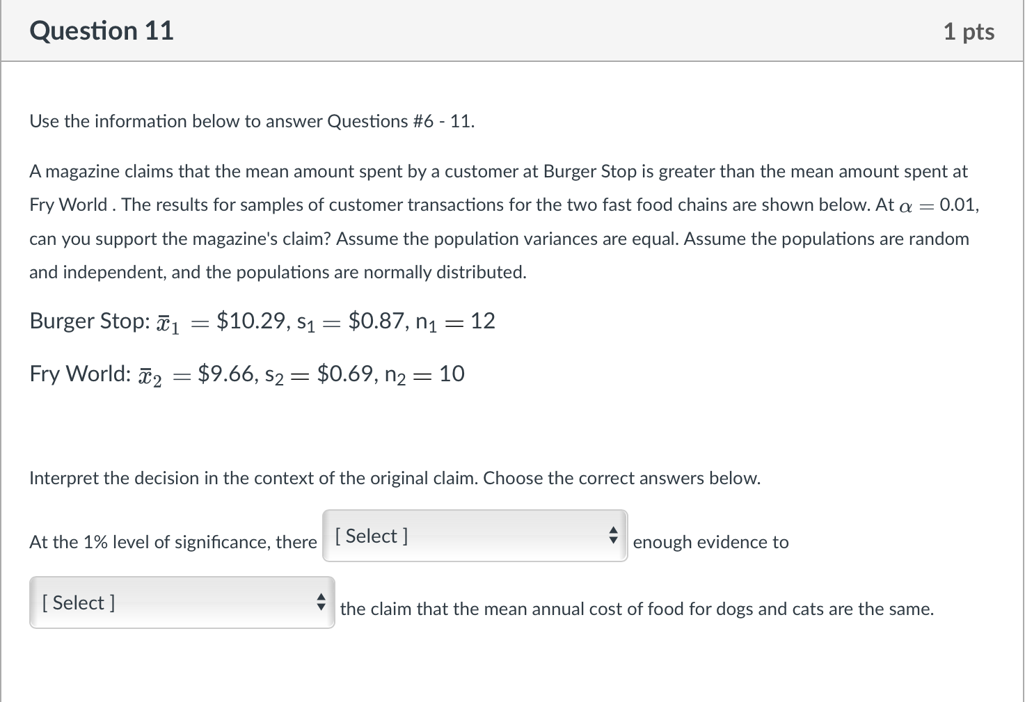 Solved Question 6 1 pts Use the information below to answer | Chegg.com