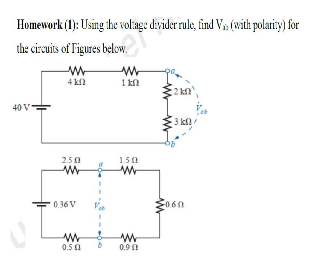 Solved Homework (1): Using The Voltage Divider Rule, Find | Chegg.com