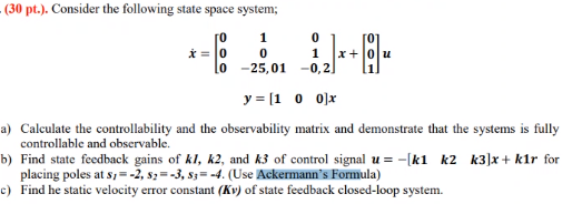 Solved (30 pt.). Consider the following state space system; | Chegg.com
