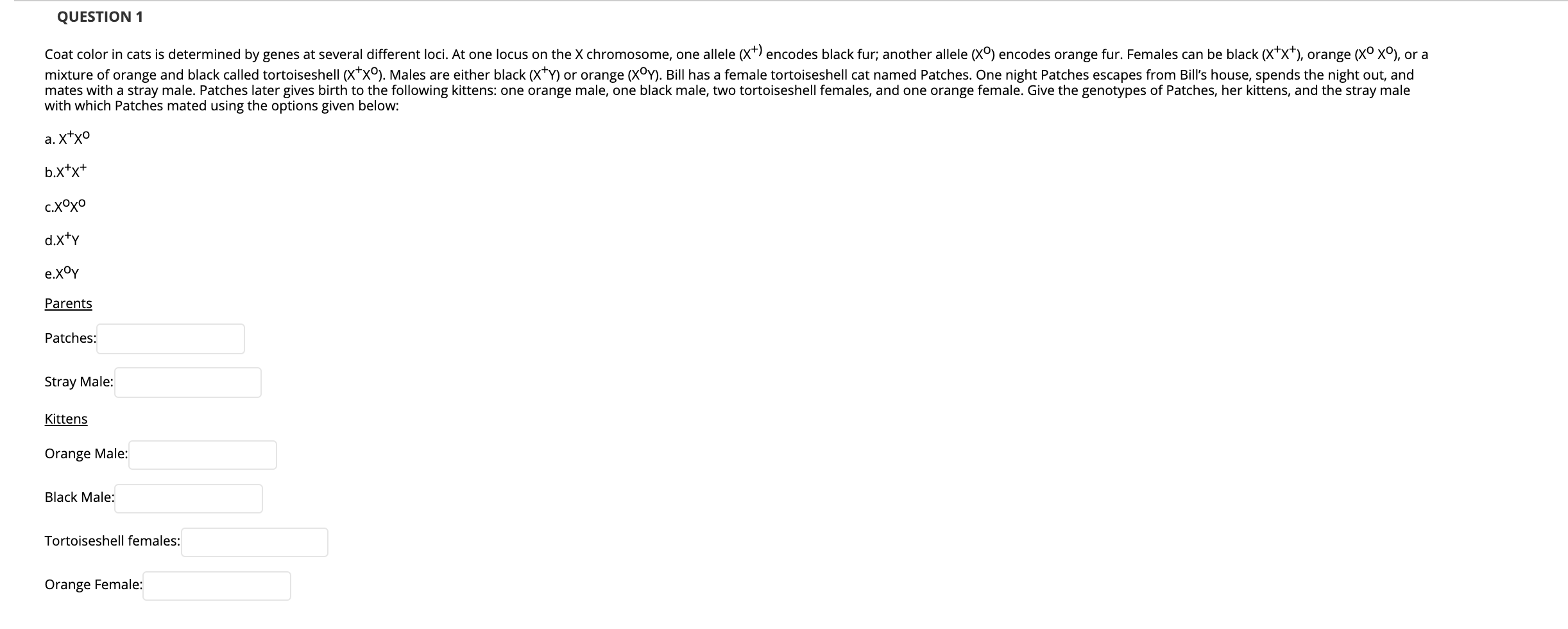 Solved QUESTION 1 Coat color in cats is determined by genes