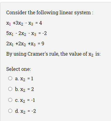 Solved Consider The Following Linear System : X1 +3X2 - X3 = | Chegg.com