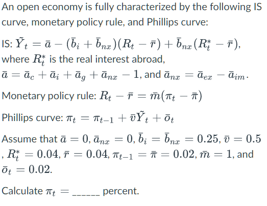 Solved An open economy is fully characterized by the | Chegg.com