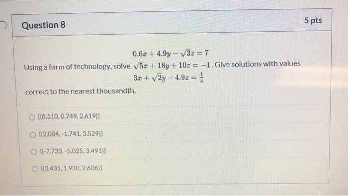 Solved 5 pts Question 8 0.64.9y 32 = 7 Using a form of | Chegg.com