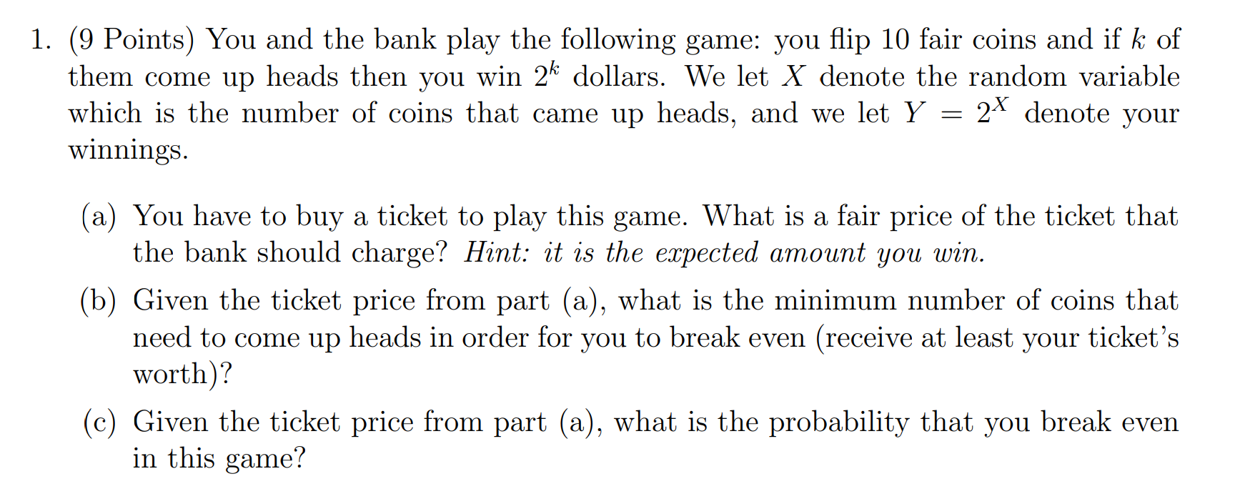 Solved 1. (9 Points) You and the bank play the following | Chegg.com