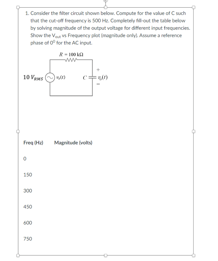 Solved 1. Consider The Filter Circuit Shown Below. Compute | Chegg.com