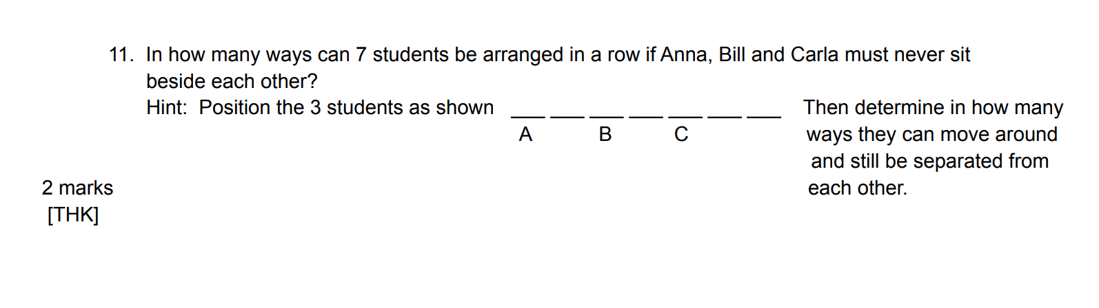 Solved 11. In How Many Ways Can 7 Students Be Arranged In A | Chegg.com