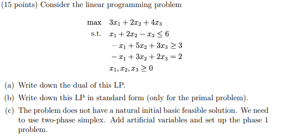 Solved (15 points) Consider the linear programming problem | Chegg.com