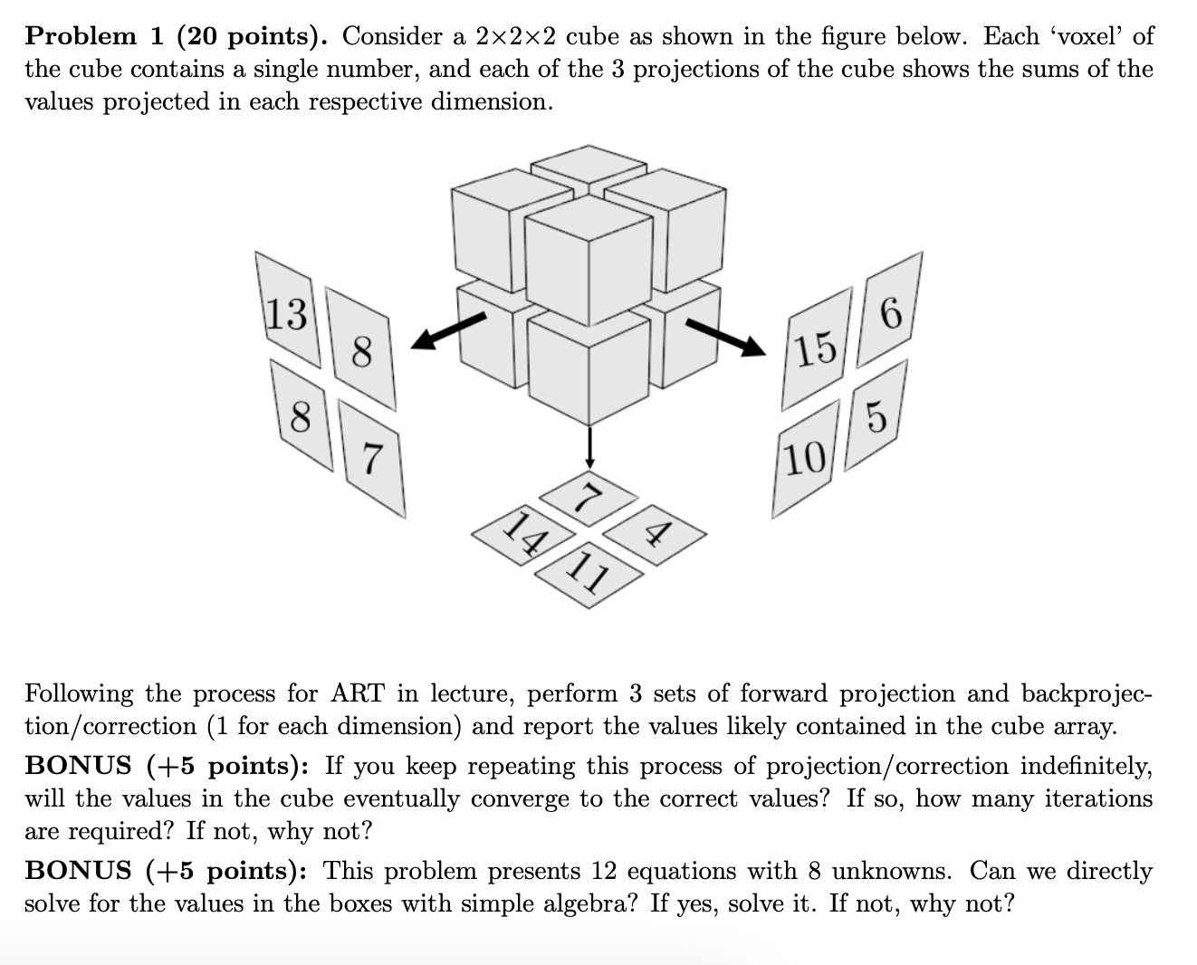 Solved Problem 1 (20 points). Consider a 2×2×2 cube as shown | Chegg.com