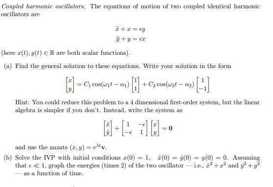 Solved Coupled harmonic oscillators. The equations of motion | Chegg.com