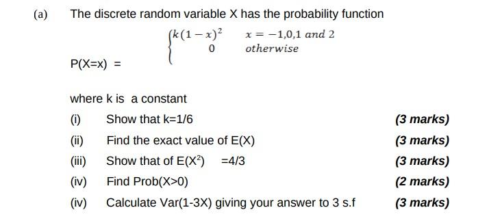 Solved (a) The discrete random variable X has the | Chegg.com