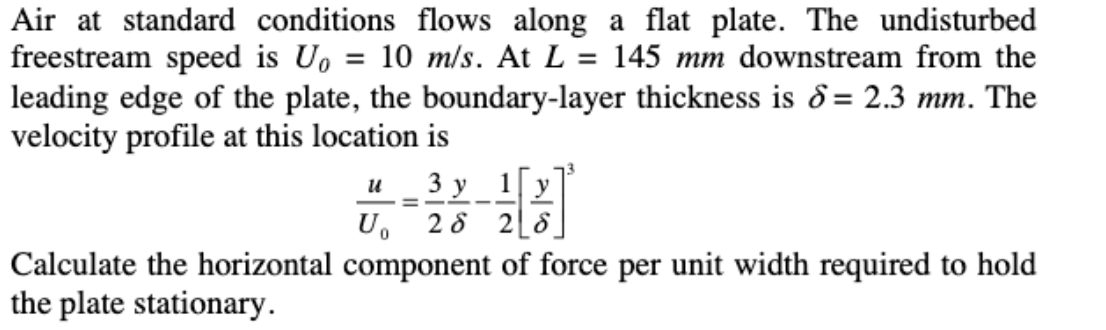 Solved Air at standard conditions flows along a flat plate. | Chegg.com