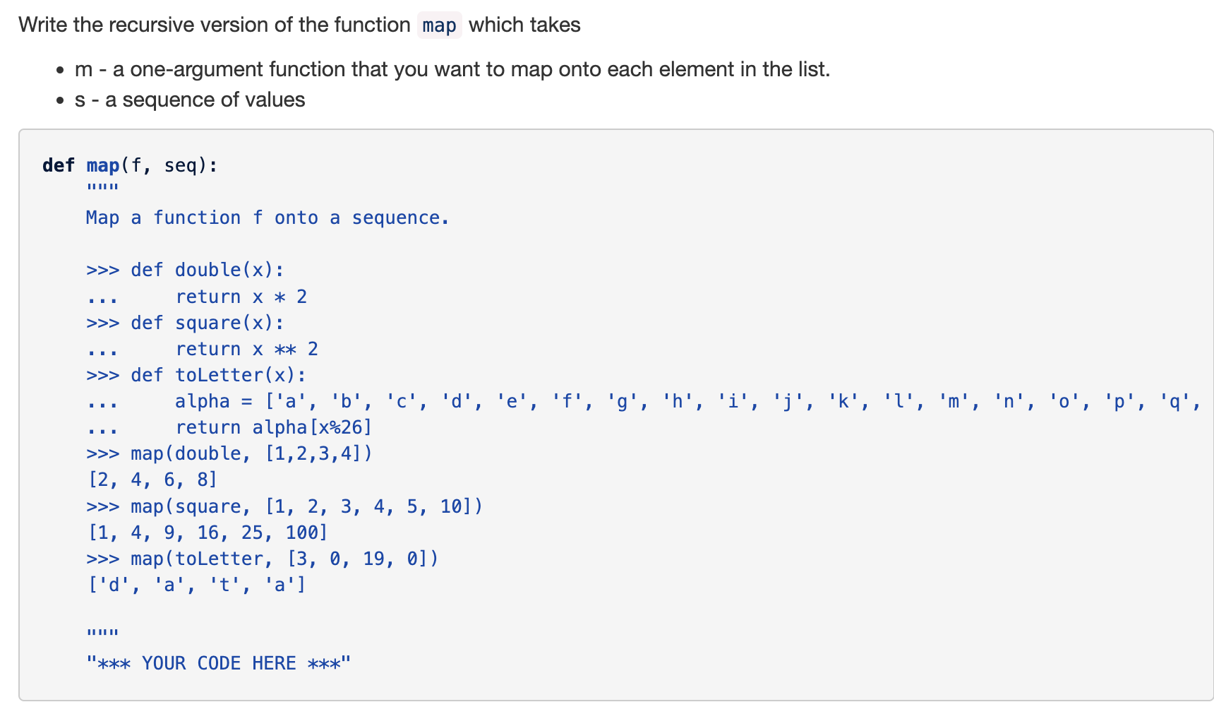 Solved Write the recursive version of the function map which | Chegg.com
