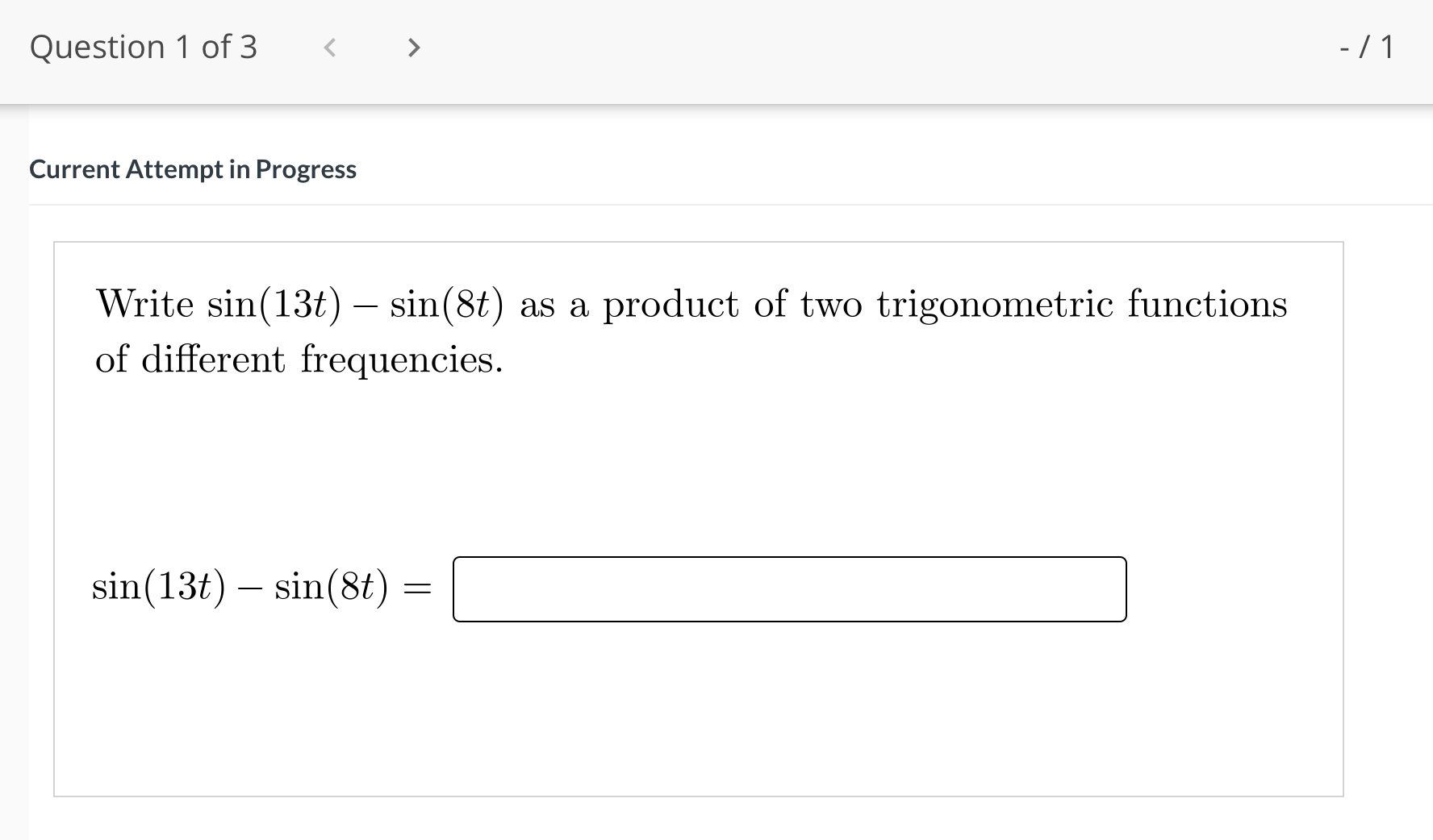 Solved Write sin(13t)−sin(8t) as a product of two | Chegg.com