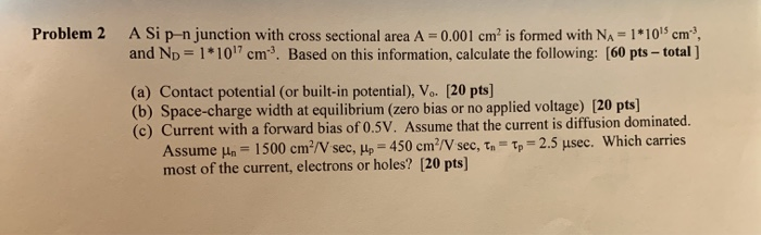 Solved A Si p-n junction with cross sectional area A 0.001 | Chegg.com