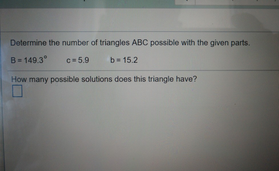 Solved Determine The Number Of Triangles ABC Possible With | Chegg.com