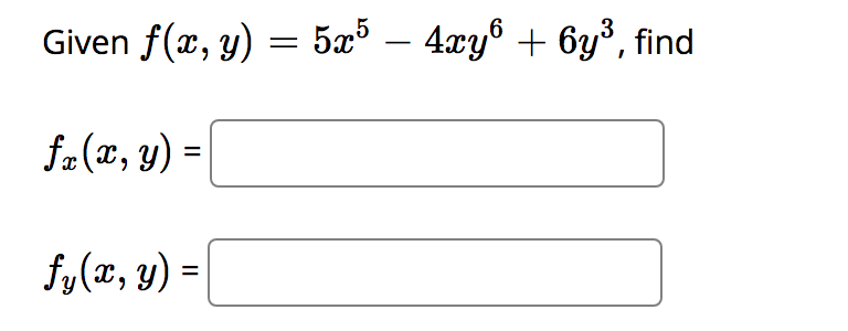 Solved Given F X Y 5x5 4xy6 6y3 Find F X Y