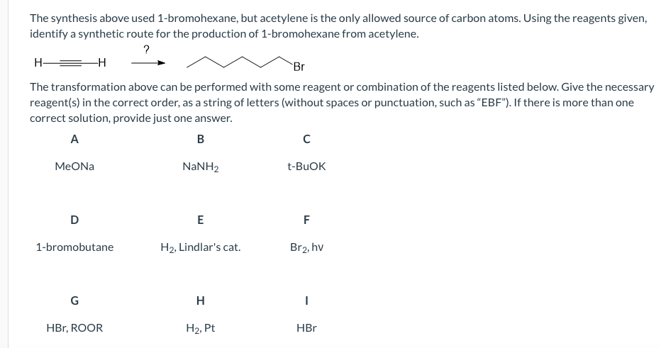 Solved The Synthesis Above Used 1 Bromohexane But Acetylene