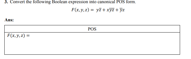 Solved 3. Convert the following Boolean expression into | Chegg.com