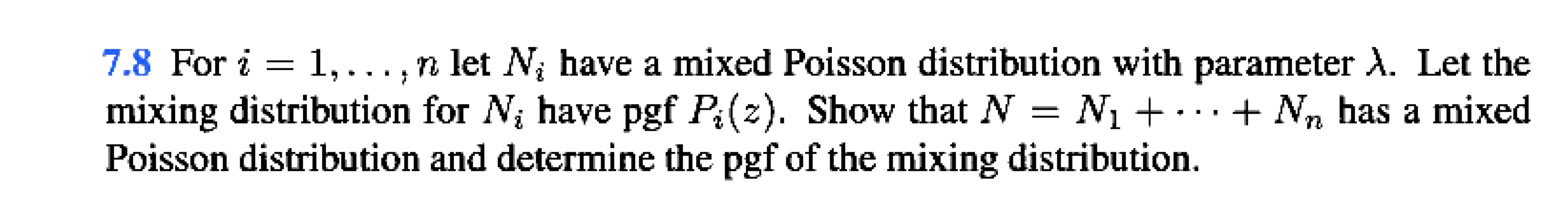 Solved 7.8 For i=1,dots,n let Ni have a mixed Poisson