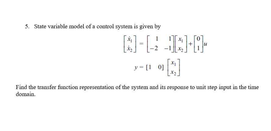 Solved 5. State variable model of a control system is given | Chegg.com