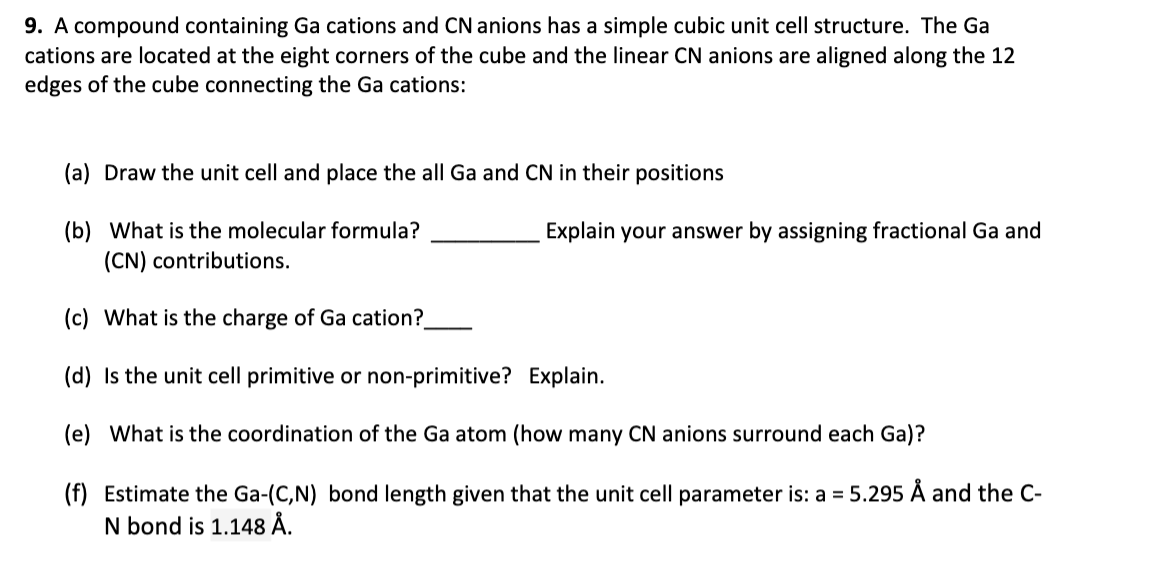 Solved 9. A compound containing Ga cations and CN anions has | Chegg.com