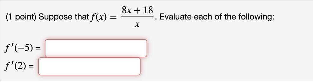 Solved 1 Point Suppose That Fxx8x18 Evaluate Each Of