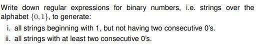 Solved Write Down Regular Expressions For Binary Numbers, | Chegg.com