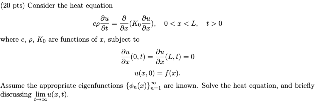 Solved (20 pts) Consider the heat equation | Chegg.com