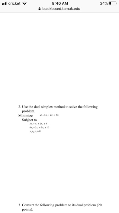 Solved Use the dual simplex method to solve the following | Chegg.com