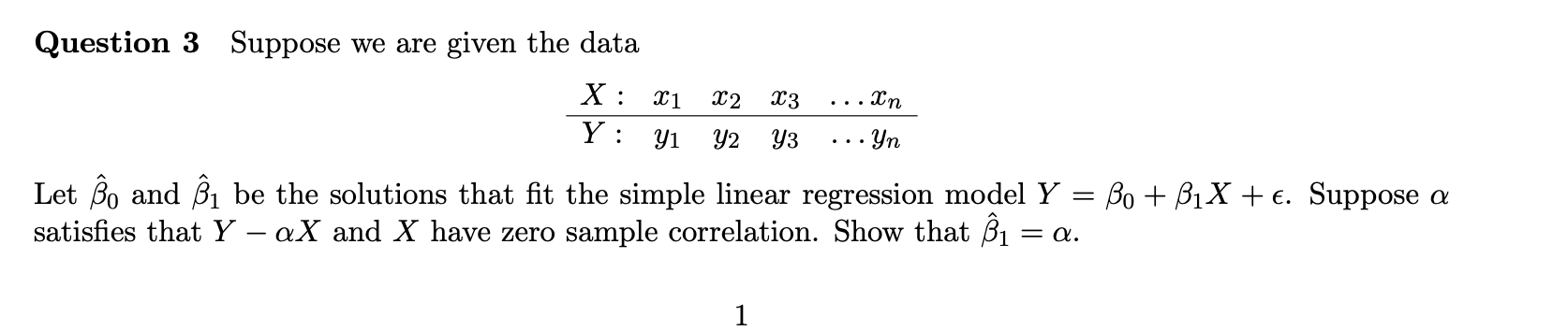 Solved Question 3 Suppose we are given the data X: X1 X2 X3 | Chegg.com
