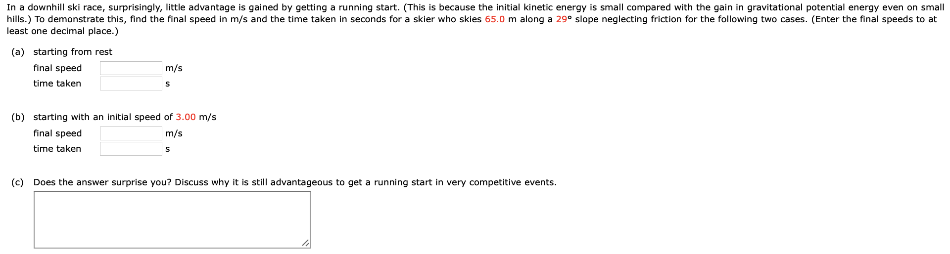 Solved In a downhill ski race, surprisingly, little