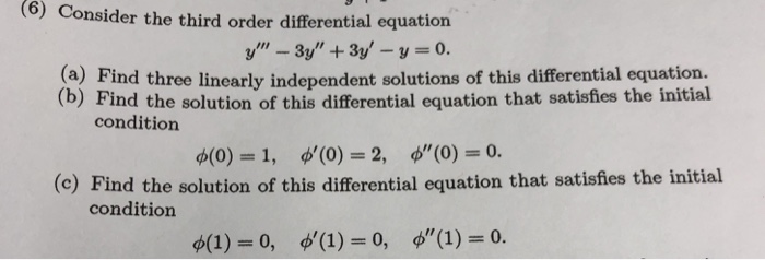 Solved 6) Consider the third order differential equation | Chegg.com