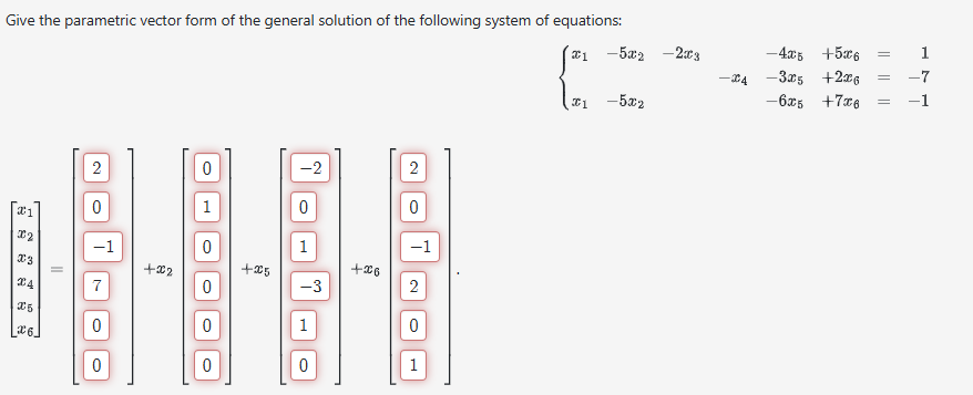 Solved Give the parametric vector form of the general | Chegg.com