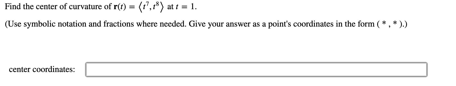 Solved Find the center of curvature of r(t) = (17,18) at t = | Chegg.com