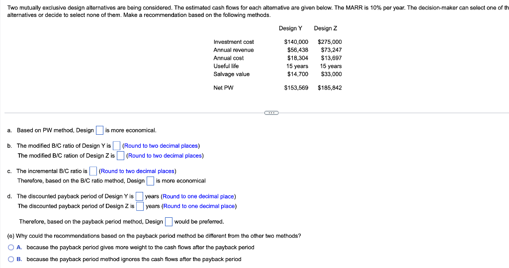 Solved a. Based on PW method, Design is more economical. b. | Chegg.com