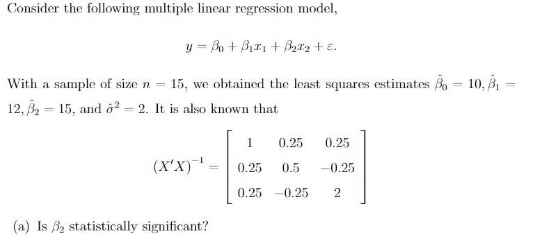 Consider The Following Multiple Linear Regression | Chegg.com