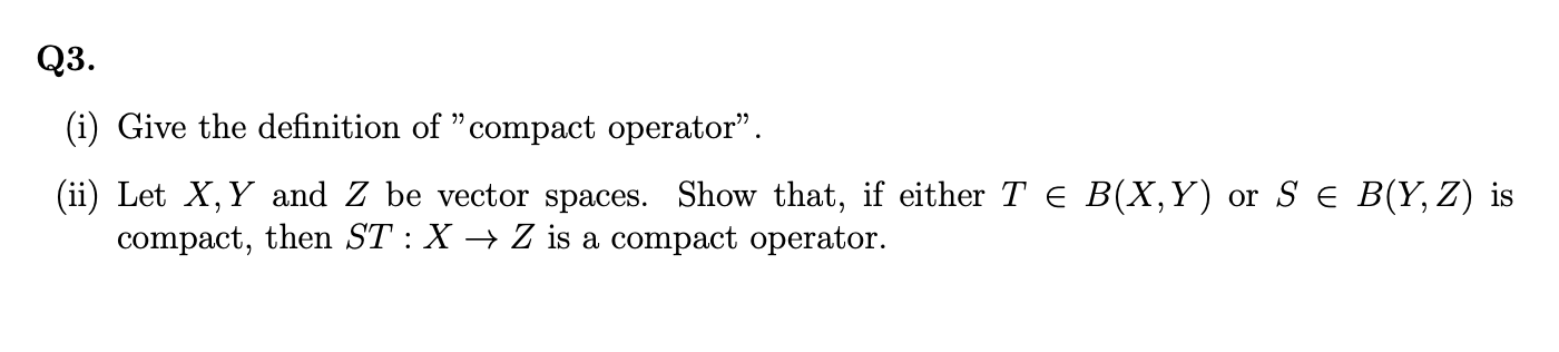 Solved Q3. (i) Give the definition of 